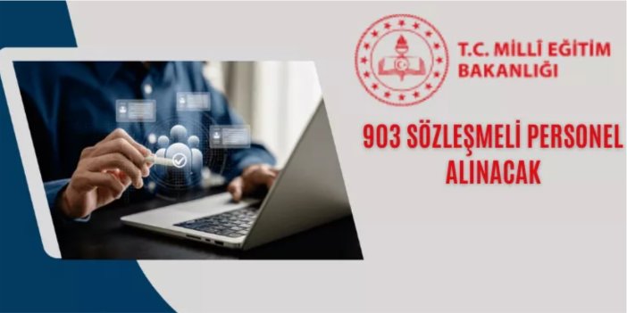 Milli Eğitim Bakanlığı 903 sözleşmeli personel alacak