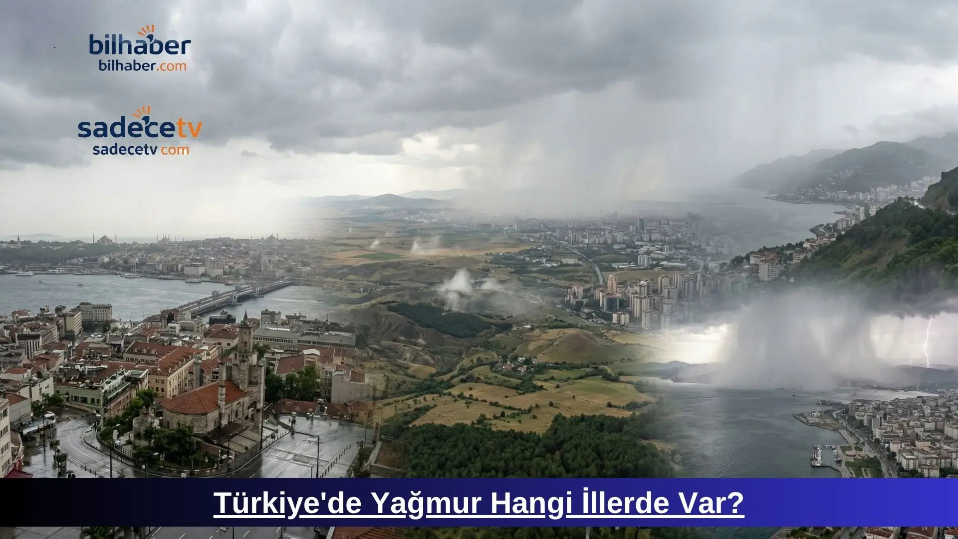 Türkiye’de Yağmur Hangi İllerde Var?
